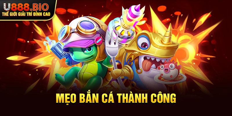 mẹo bắn cá thành công